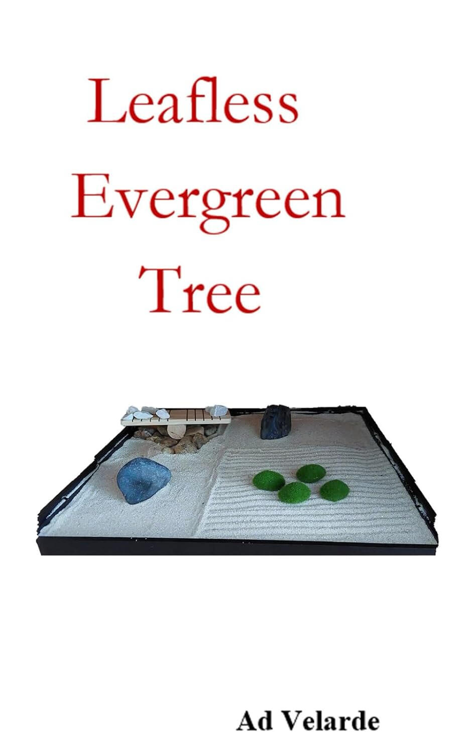 Book cover of Leafless evergreen tree by author Ad Velarde