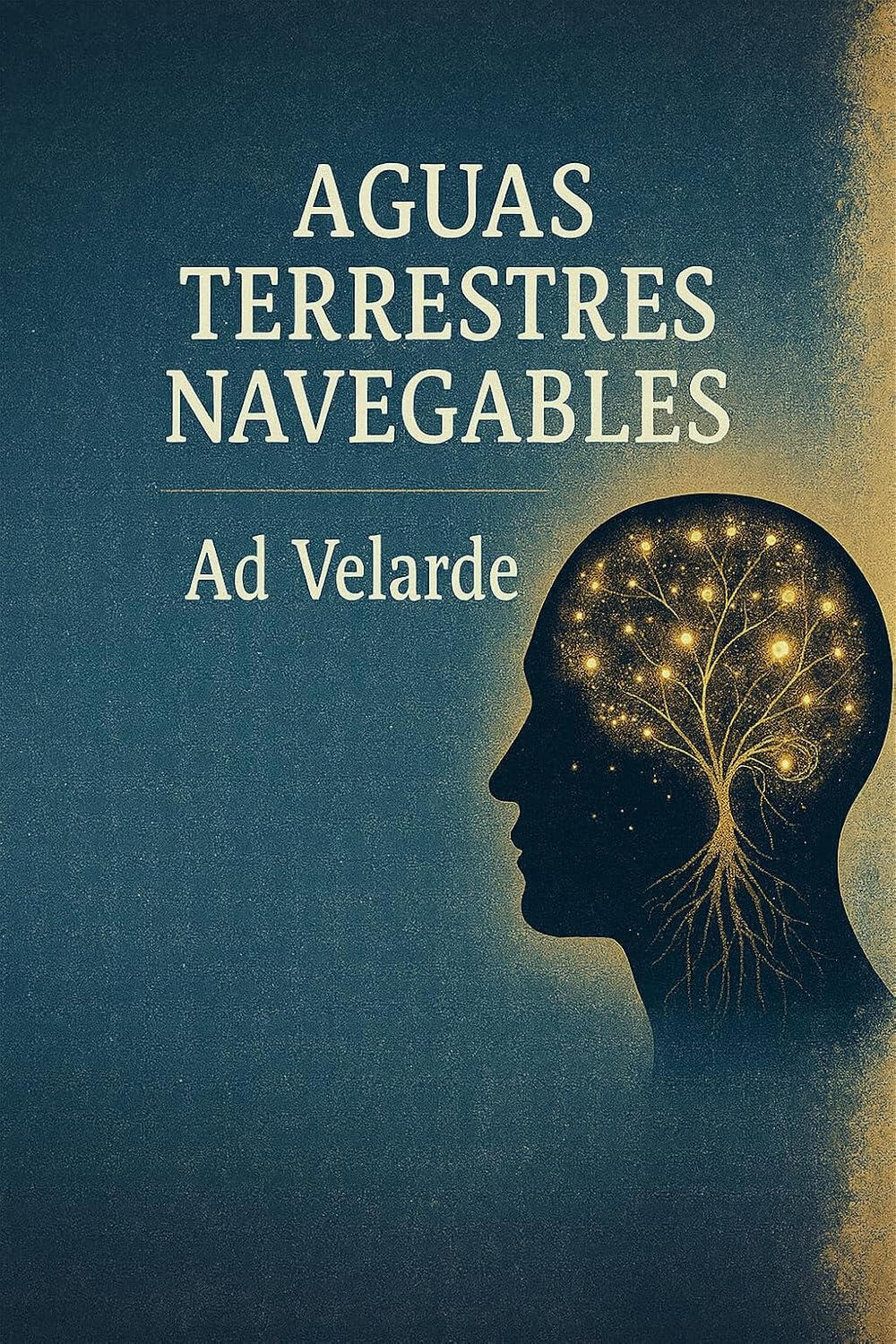 Portada del libro Aguas Terrestres Navegables del autor Ad Velarde